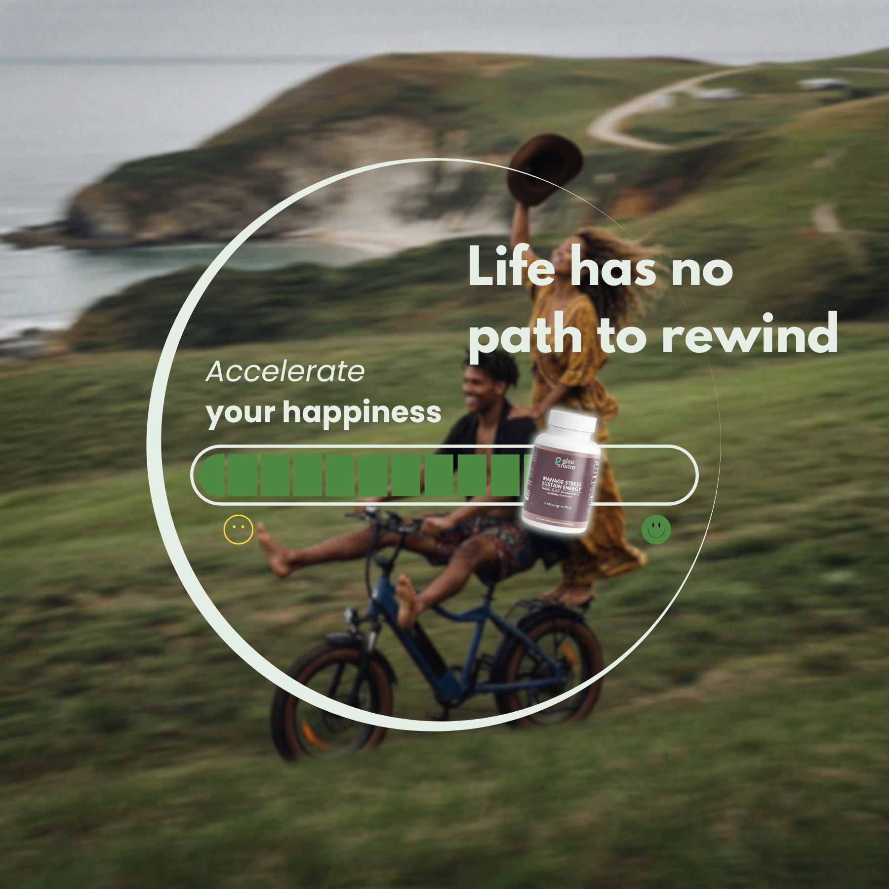 Two people on a bike with a scenic background and a supplement bottle overlay and text "life has no path to rewind"